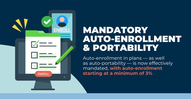 Mandatory Auto-Enrollment & Portability