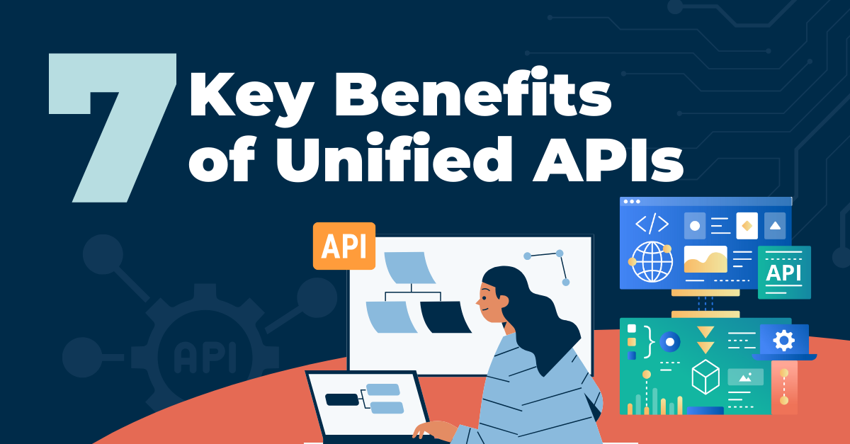 7 Key Benefits of Unified APIs