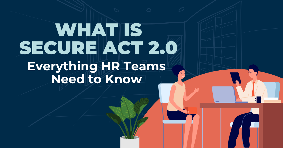 What Is Secure Act 2.0